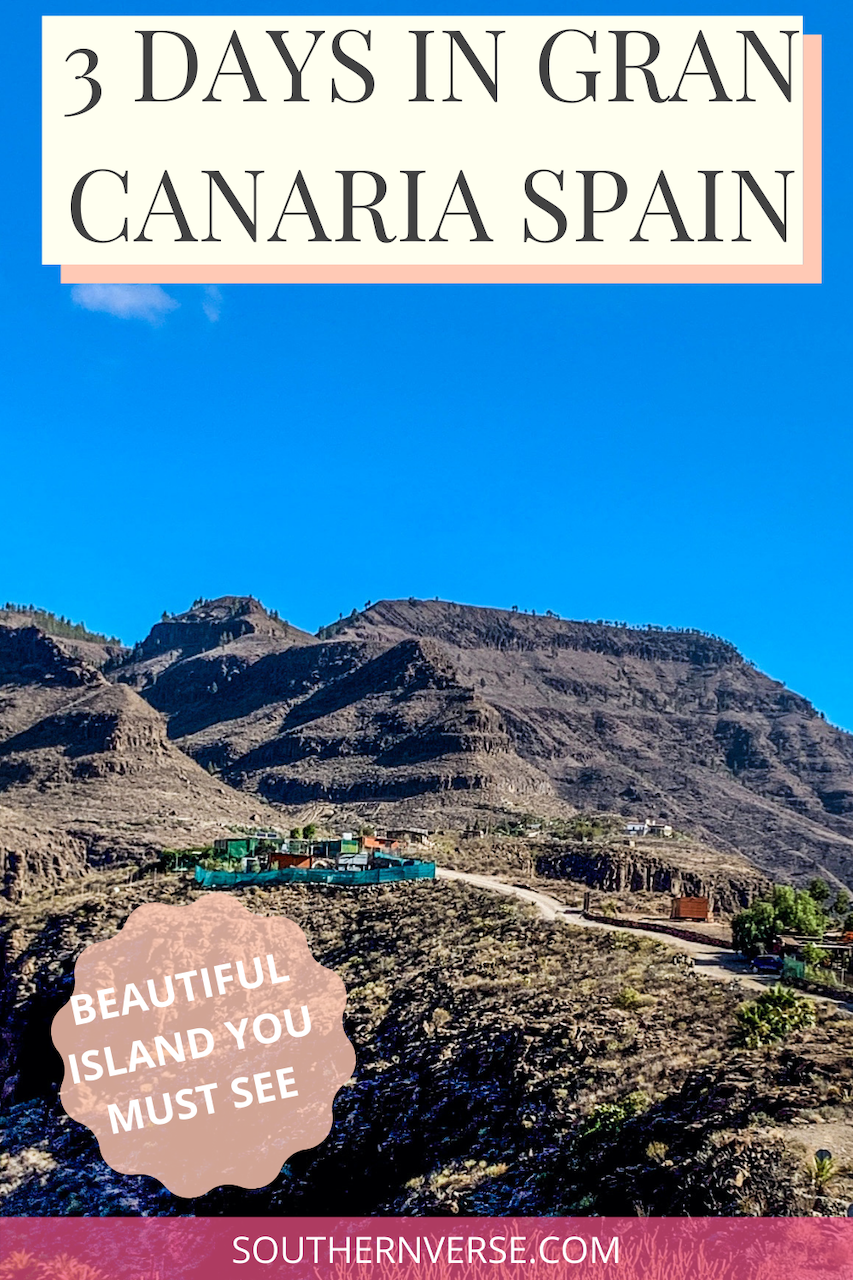 How To Spend 3 Amazing Days In Gran Canaria, Spain - Ms. Southernverse ...